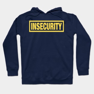 INSECURITY - Security Yellow Bordered T-Shirt Parody Hoodie